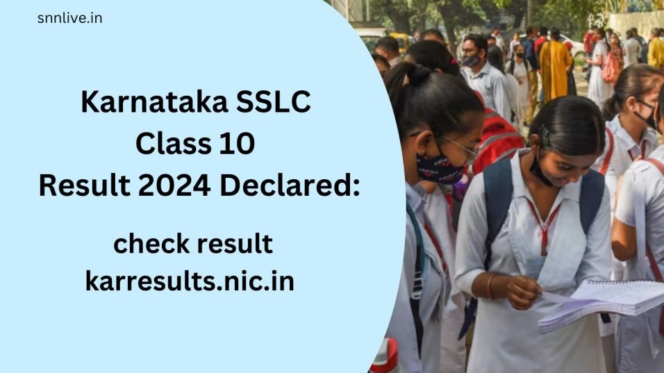 Karnataka SSLC 10 Result 2024 Declared Check The Result Now