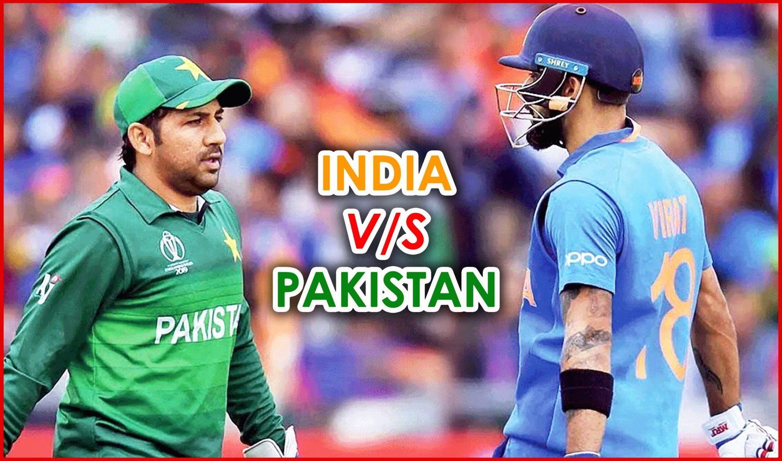 India Vs Pakistan World Cup Match Date Is To Be Reschedule 8740