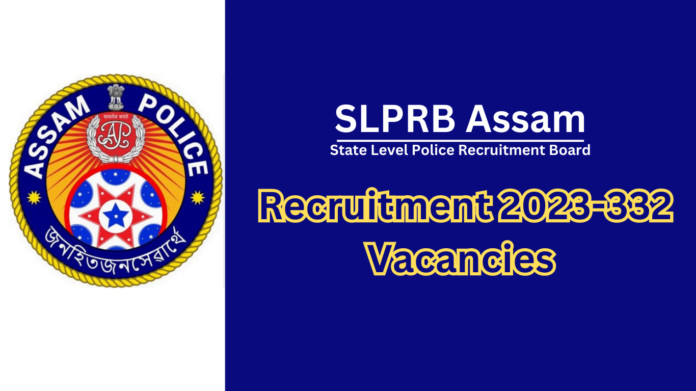 SLPRB Assam Recruitment 2023