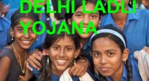 DELHI LADLI SCHEME