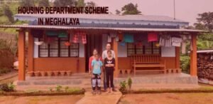 HOUSEING DEPARTMENT SCHEME IN MEGHALAYA