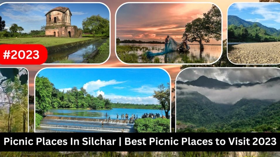 Picnic places in silchar