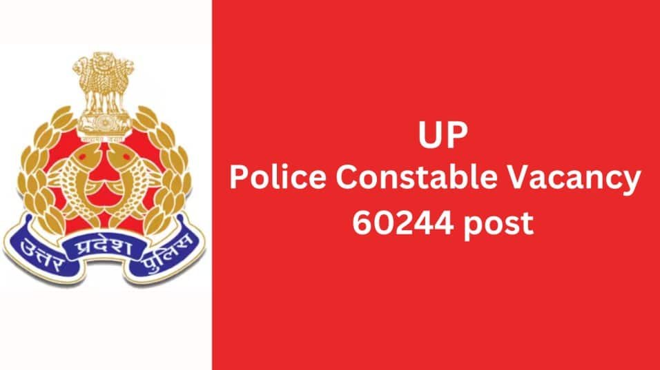 UP Police Constable Vacancy 2024: Uttar Pradesh Police Recruitment and Promotion Board (UPPBPB) has released a notification
