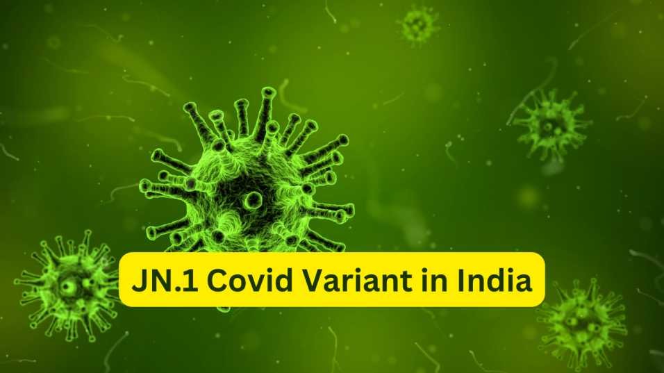 JN.1 Covid Variant in India