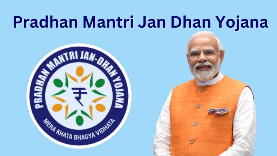 Pradhan Mantri Jan Dhan Yojana (PMJDY)