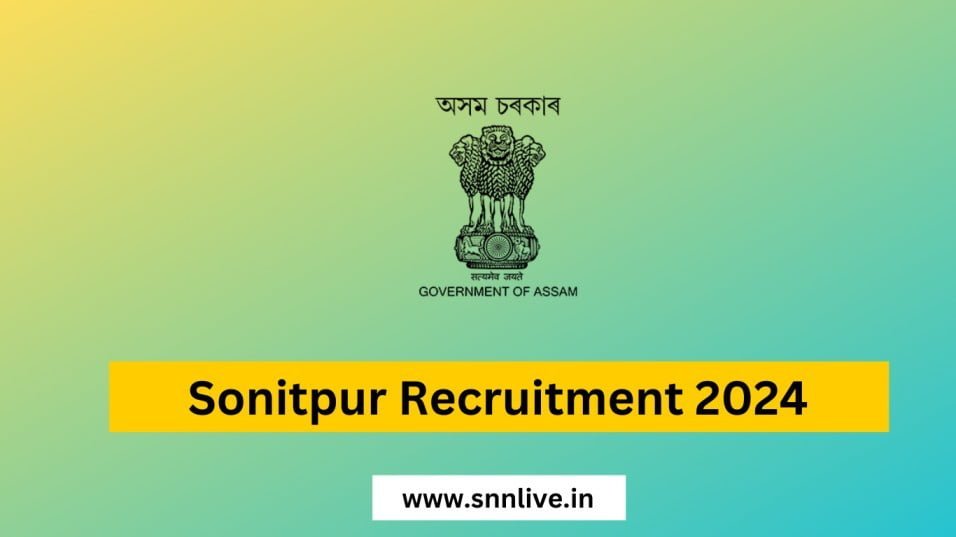 Sonitpur Recruitment 2024