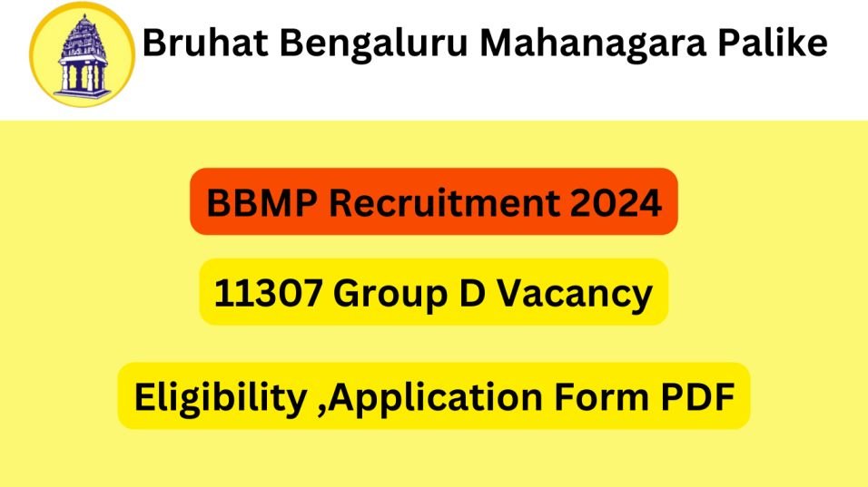 BBMP Recruitment 2024: 11307 Group D Vacancy