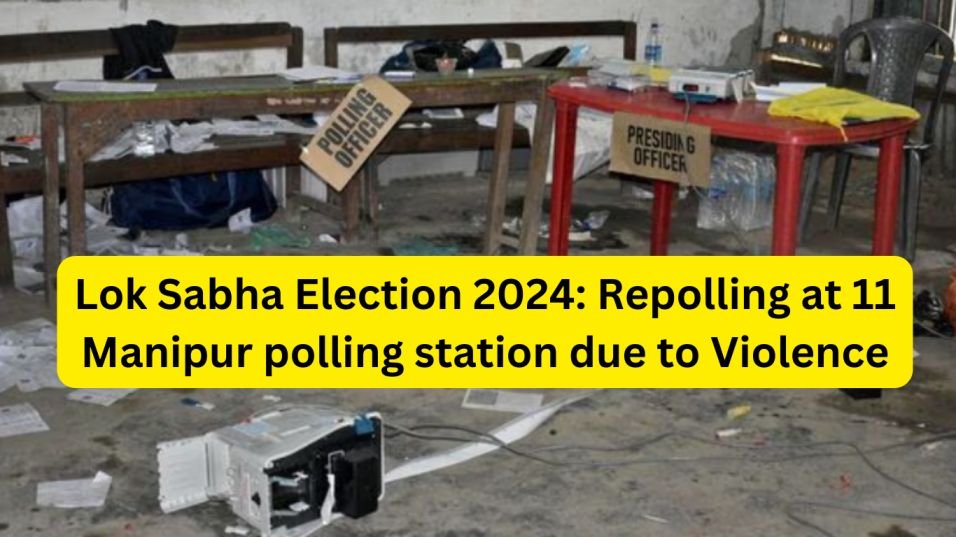 Lok Sabha Election 2024: Repolling at 11 Manipur polling station due to Violence