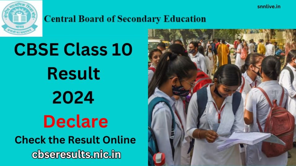 CBSE 10th 2024 result Declare: Check the Result Now