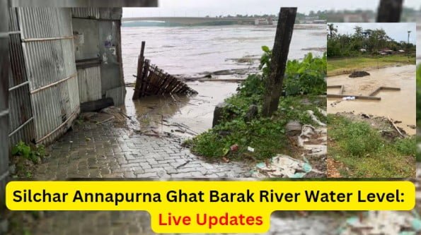 Silchar Annapurna Ghat Barak River Water Level