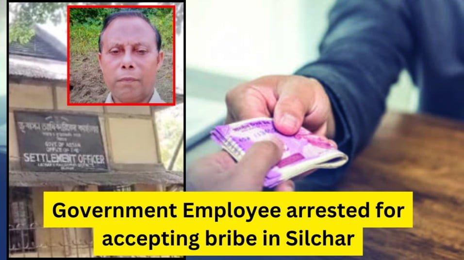 Silchar Government Employee arrested