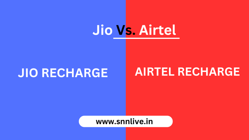 Jio Vs Airtel Recharge Plans