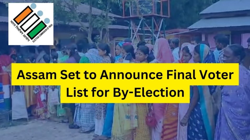 Assam By-Election Voter List