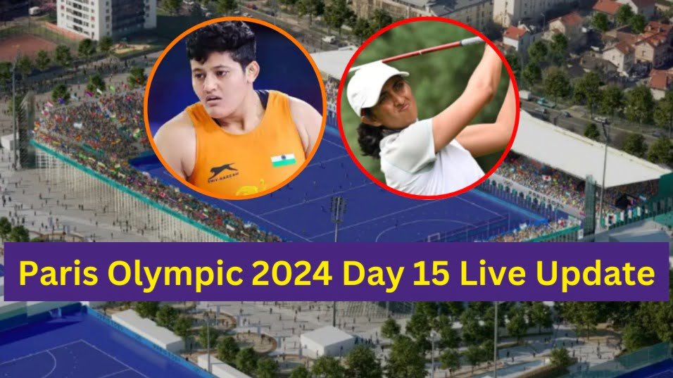 Paris Olympic 2024 Day 15