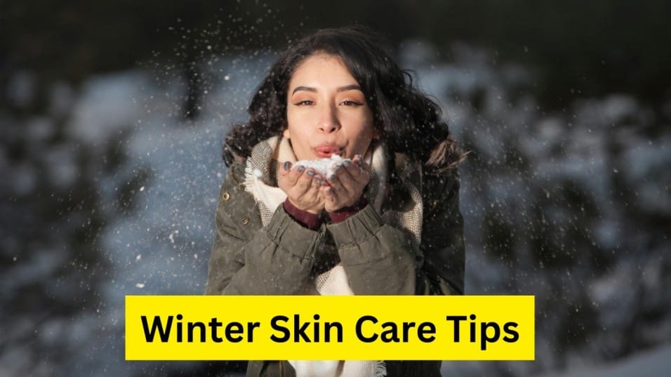 Winter Skin Care