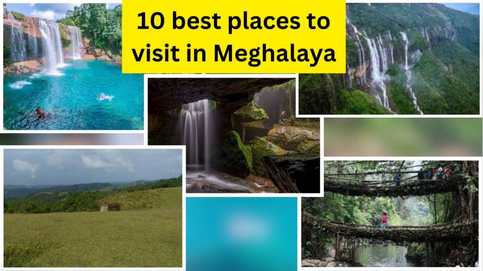 Meghalaya Tourist Place