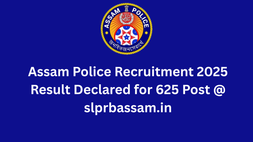 Assam Police Recruitment 2025