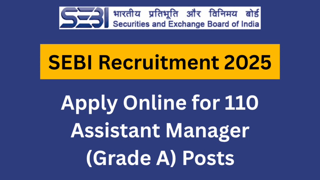 SEBI Recruitment 2025