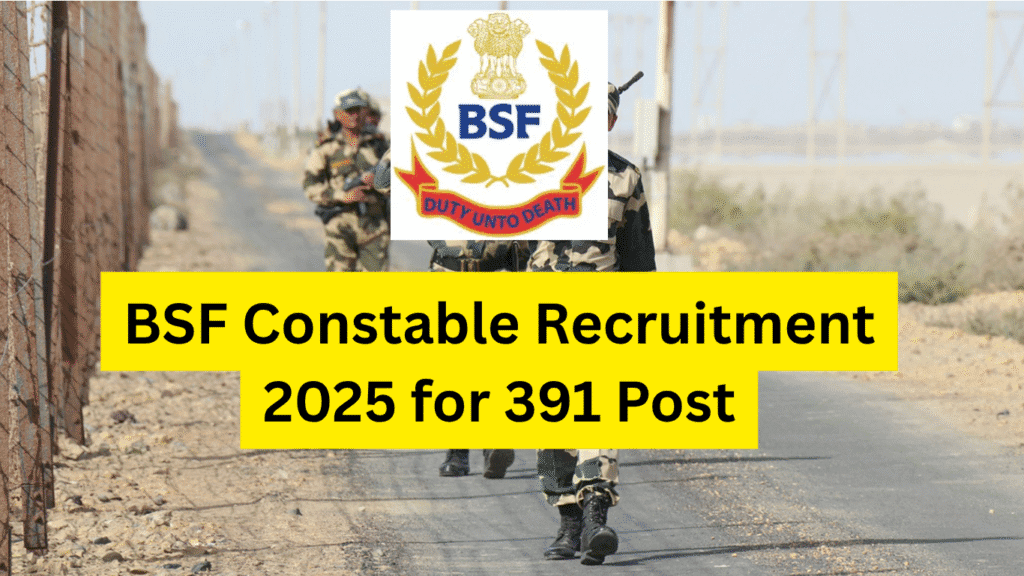 BSF Constable Recruitment 2025